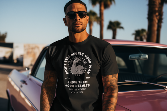 MEN'S :  SHOW THEM YOUR RESULTS SHIRT