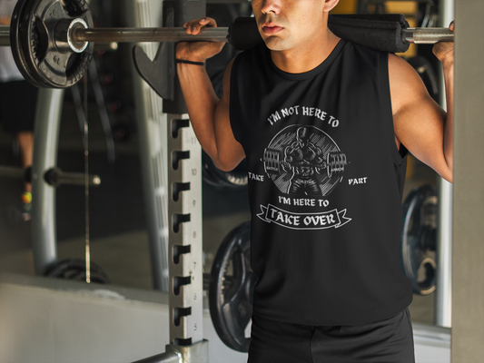 MEN'S MUSCLE SHIRT HERE TO TAKE OVER