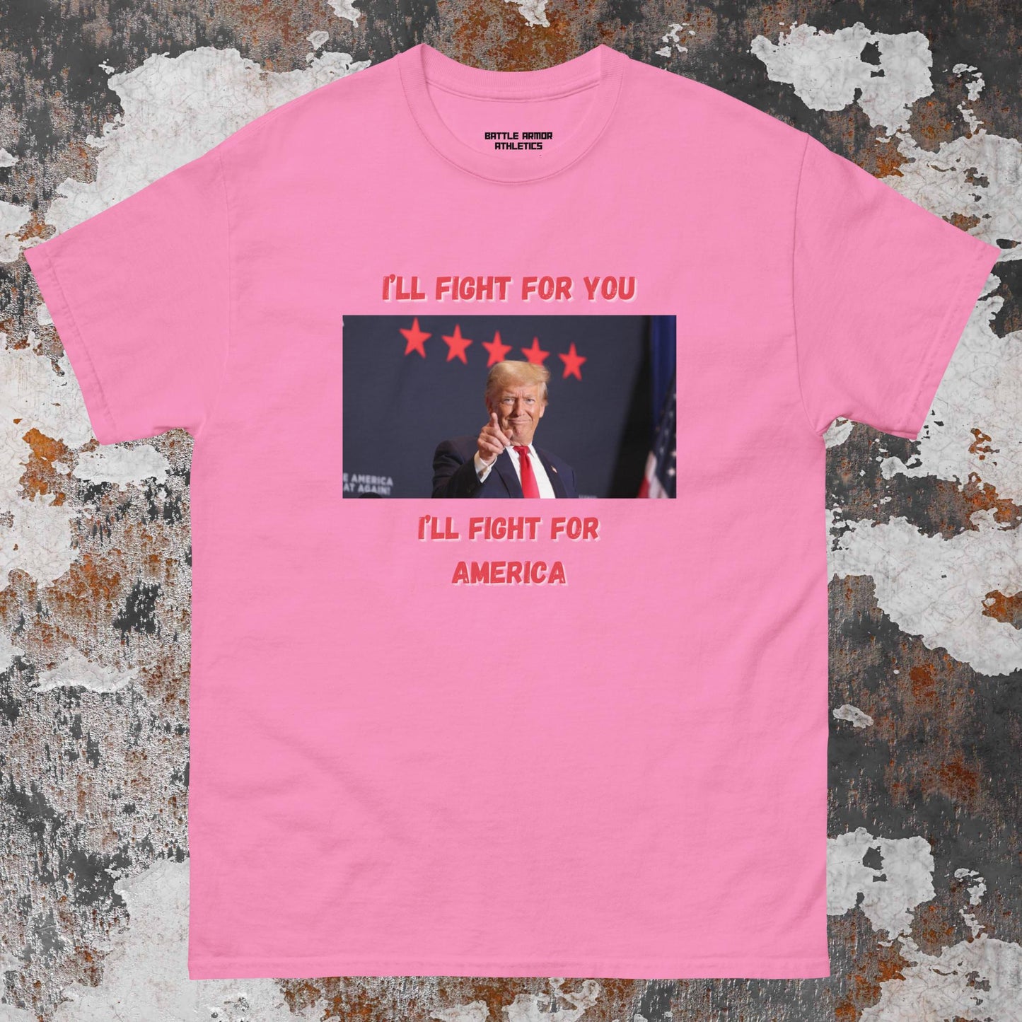 Unisex  TRUMP ILL FIGHT FOR YOU TEE