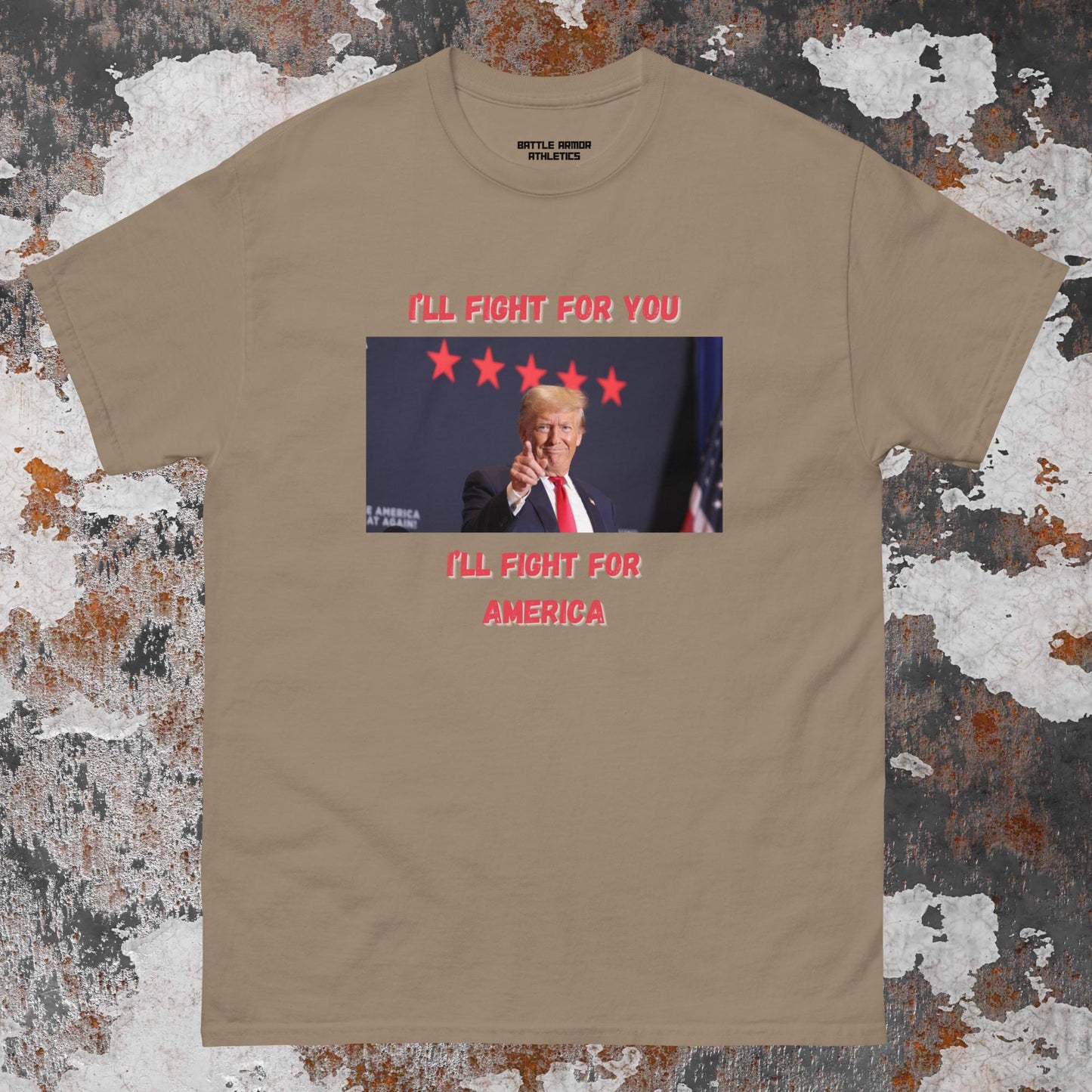 Unisex  TRUMP ILL FIGHT FOR YOU TEE
