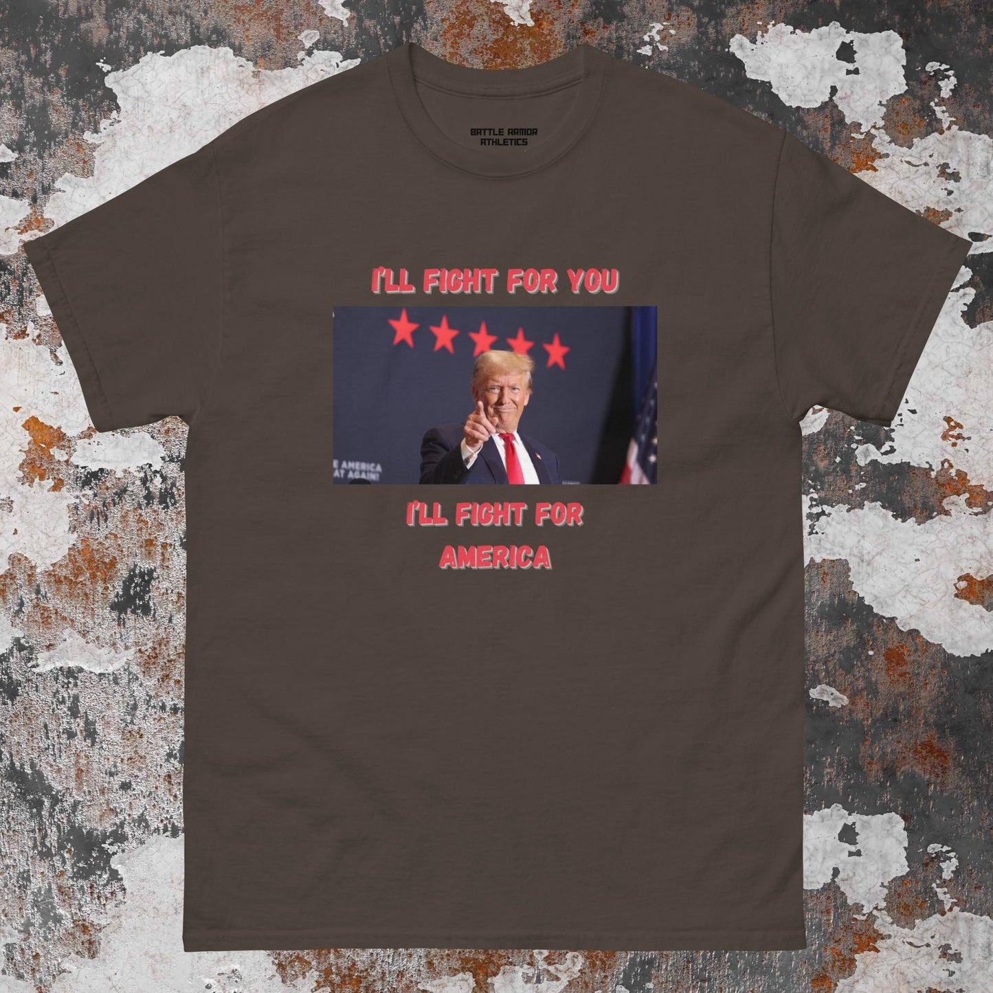 Unisex  TRUMP ILL FIGHT FOR YOU TEE