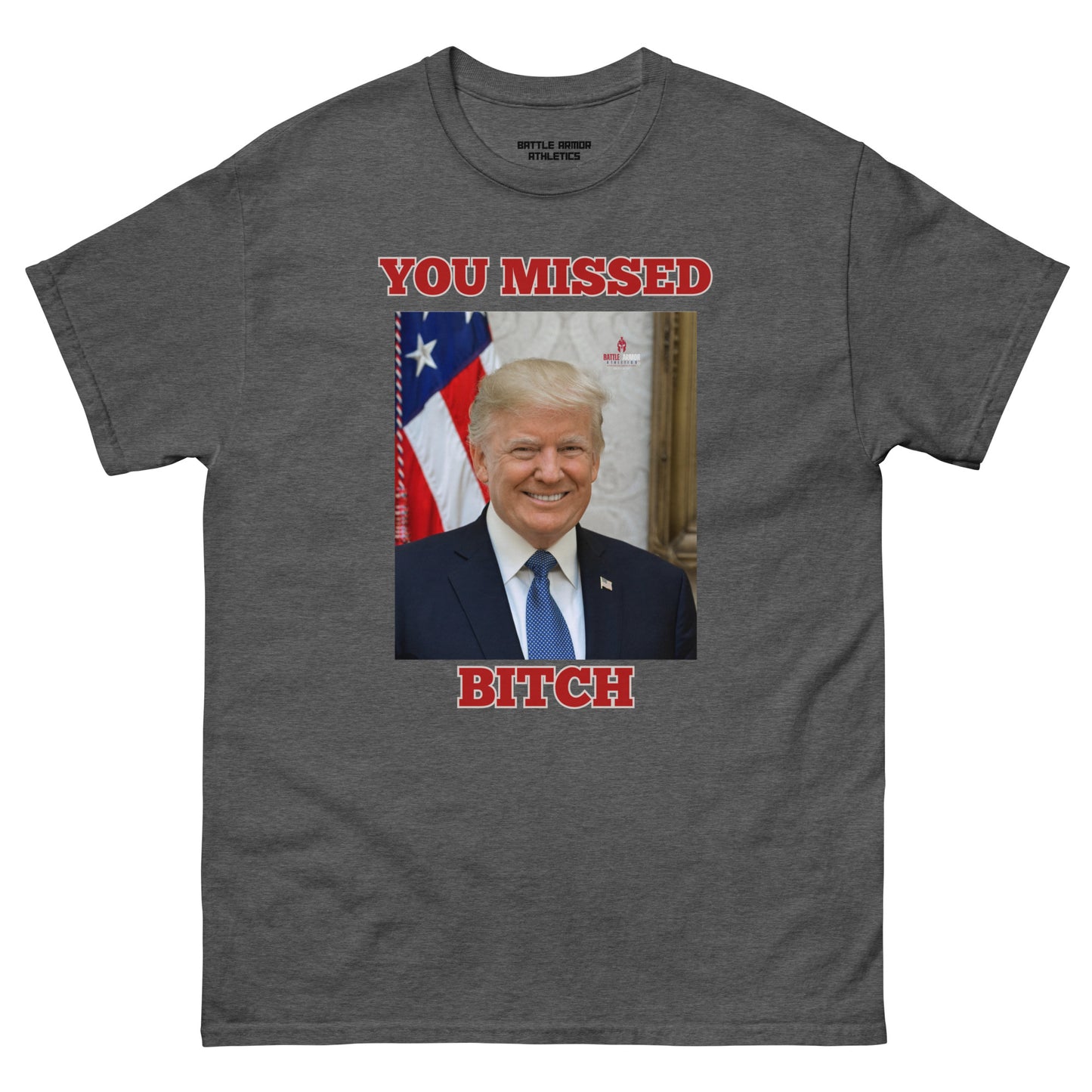 Unisex classic tee TRUMP YOU MISSED TEE