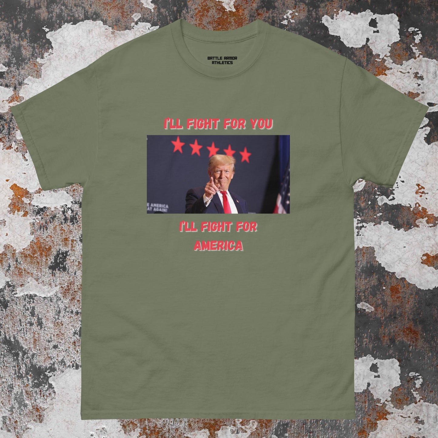 Unisex  TRUMP ILL FIGHT FOR YOU TEE