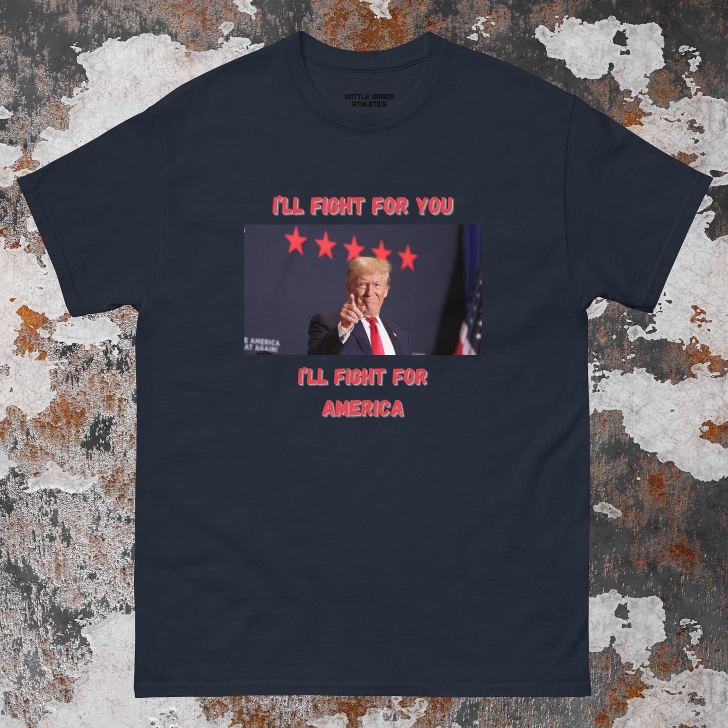 Unisex  TRUMP ILL FIGHT FOR YOU TEE
