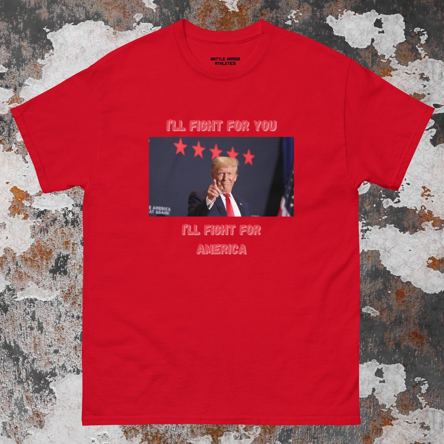 Unisex  TRUMP ILL FIGHT FOR YOU TEE