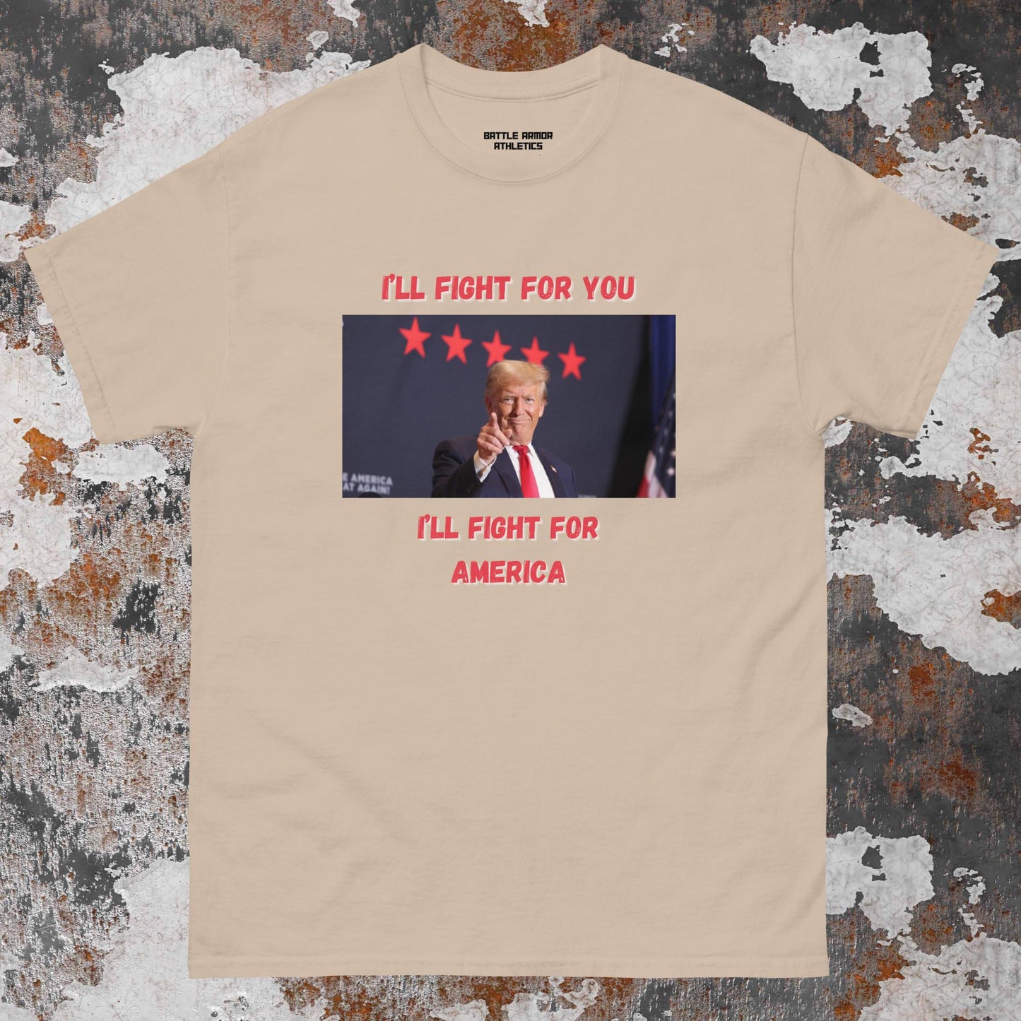 Unisex  TRUMP ILL FIGHT FOR YOU TEE
